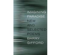 Barry Gifford Imagining Paradise (Copertina rigida)