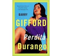 Barry Gifford Perdita Durango (Tascabile)