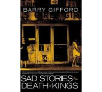 Barry Gifford Sad Stories of the Death of Kings (Tascabile)