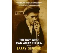Barry Gifford The Boy Who Ran Away to Sea (Tascabile)