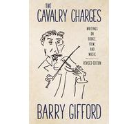 Barry Gifford The Cavalry Charges (Tascabile)