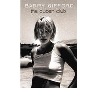 Barry Gifford The Cuban Club (Copertina rigida)