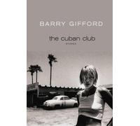 Barry Gifford The Cuban Club (Tascabile)