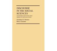 Barry Glassner Jonathan Moren Discourse in the Social Science (Copertina rigida)