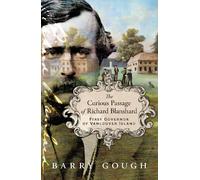 Barry Gough The Curious Passage of Richard Blanshard (Copertina rigida)