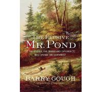 Barry Gough The Elusive Mr. Pond (Copertina rigida)