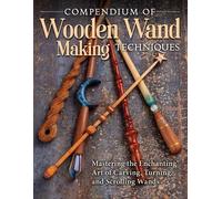 Barry Gross Compendium of Wooden Wand Making Techniques (Hc) (Copertina rigida)