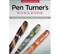 Barry Gross Pen Turner's Workbook, 3rd Edition Revised and Expanded (Tascabile)