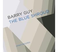 Barry Guy The Blue Shroud (CD) Album