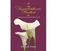 Barry H Young The Funeral Celebrant's Handbook (Tascabile)