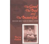 Barry Hallen The Good, the Bad, and the Beautiful (Tascabile)