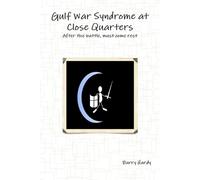 Barry Hardy Gulf War Syndrome At Close Quarters (Tascabile)