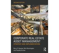 Barry Haynes Nick Nunnington Timothy Corporate Real Estate Asset Man (Tascabile)