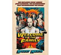 Barry Hertz Welcome to the Family (Copertina rigida)