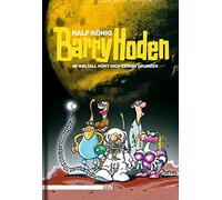 Barry Hoden - Im Weltall hört dich keiner grunzen: Ein Konrad & Paul-Roman