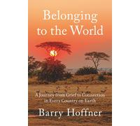 Barry Hoffner Belonging to the World (Tascabile)