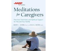Barry Jacobs Julia L. Mayer AARP Meditations for Caregivers (Tascabile)