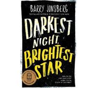 Barry Jonsberg Darkest Night, Brightest Star (Tascabile)