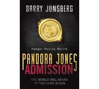 Barry Jonsberg Pandora Jones: Admission (Tascabile) PANDORA JONES