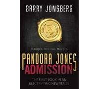 Barry Jonsberg Pandora Jones: Admission (Tascabile) PANDORA JONES