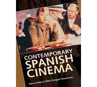 Barry Jordan Rikki Morgan-Tamosunas Contemporary Spanish Cinema (Tascabile)