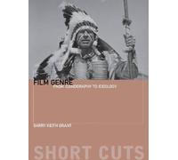 Barry Keith Grant Film Genre - From Iconography to Ideology (Tascabile)