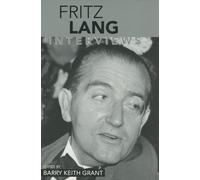 Barry Keith Grant Fritz Lang (Tascabile) Conversations with Filmmakers Series