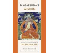 Barry Kerzin Nagarjuna's Wisdom (Tascabile)