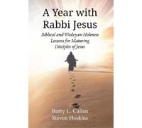 Barry L Callen Steven Hoskins A Year with Rabbi Jesus (Tascabile)