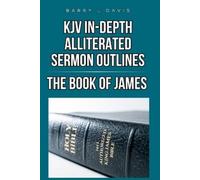 Barry L Davis KJV In-Depth Alliterated Sermon Outlines (Tascabile)