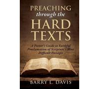 Barry L Davis Preaching through the Hard Texts (Tascabile)