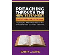 Barry L Davis Preaching Through the New Testament (Tascabile)