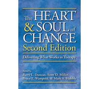 Barry L. Duncan The Heart and Soul of Change (Tascabile)