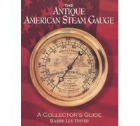 Barry Lee David The Antique American Steam Gauge (Tascabile)