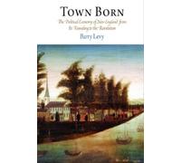 Barry Levy Town Born (Tascabile) Early American Studies