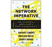 Barry Libert Megan Beck Jerry Wind The Network Imperative (Copertina rigida)