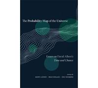 Barry Loewer The Probability Map of the Universe (Copertina rigida)