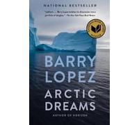 Barry Lopez Arctic Dreams (Tascabile)