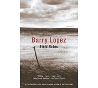 Barry Lopez Field Notes (Tascabile)