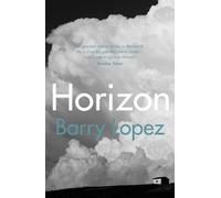 Barry Lopez Horizon (Tascabile)