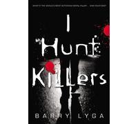 Barry Lyga I Hunt Killers (Tascabile) I Hunt Killers