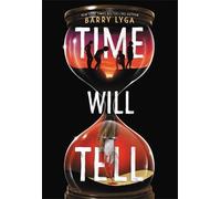 Barry Lyga Time Will Tell (Tascabile)