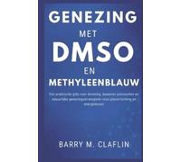Barry M Claflin Genezing Met Dmso En Methyleenblauw (Tascabile)
