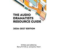 Barry M Putt Jack J Ward The Audio Dramatists Resource Guide (Tascabile)