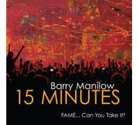 Barry Manilow - 15 Minutes
