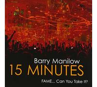 Barry Manilow - 15 Minutes