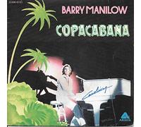 BARRY MANILOW 45 RPM COPACABANA (AT THE COPA) / COPACABANA (AT THE COPA)