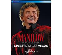 Barry Manilow - Barry Manilow Music And Passion Live From Las Vegas