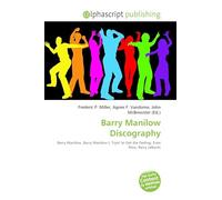 Barry Manilow Discography: Barry Manilow, Barry Manilow I, Tryin' to Get the Feeling, Even Now, Barry (album)