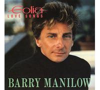 Barry Manilow - Eolia: Love Songs